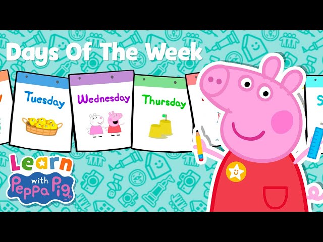 Peppa Learns The Days Of The Week! 📆 Educational Videos for Kids 📚 Learn With Peppa Pig