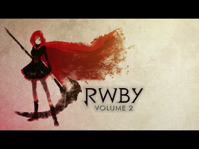 Time to Say Goodbye - RWBY Volume 2 OST