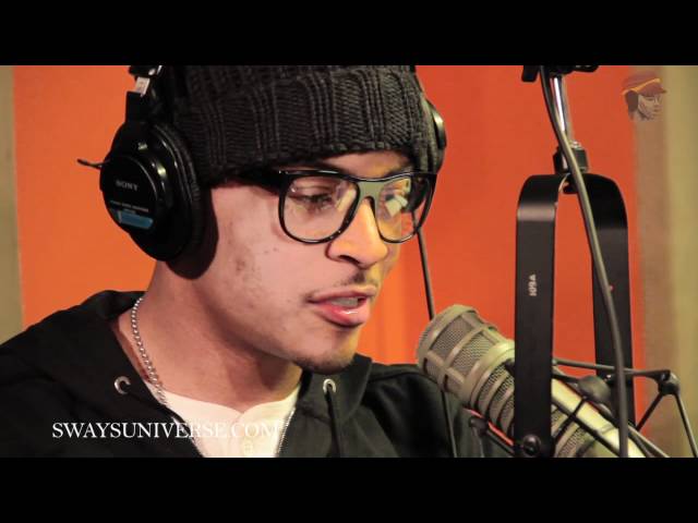 T.I. on Sway in the Morning freestyle Sway In The Morning | Sway's Universe