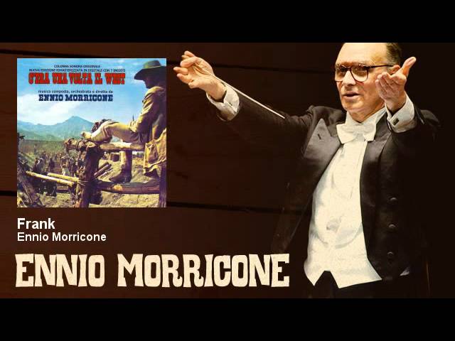 Ennio Morricone - Frank - C'era Una Volta Il West (1968)