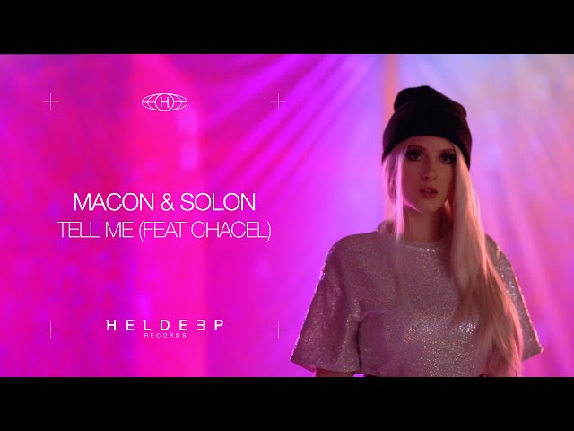 MACON & SOLON - Tell Me (feat. chacel) (Official Music Video)