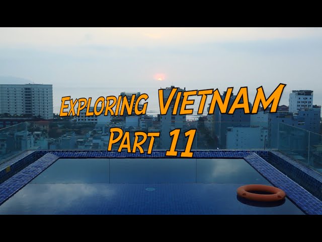 Exploring Vietnam Part 11