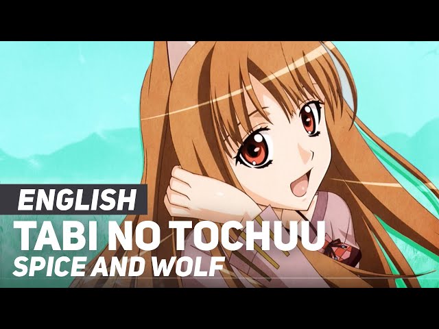 Spice and Wolf - "Tabi no Tochuu" (FULL Opening) | ENGLISH ver | AmaLee