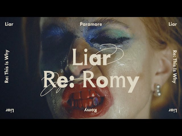 Paramore - Liar (Re: Romy) [Official Audio]