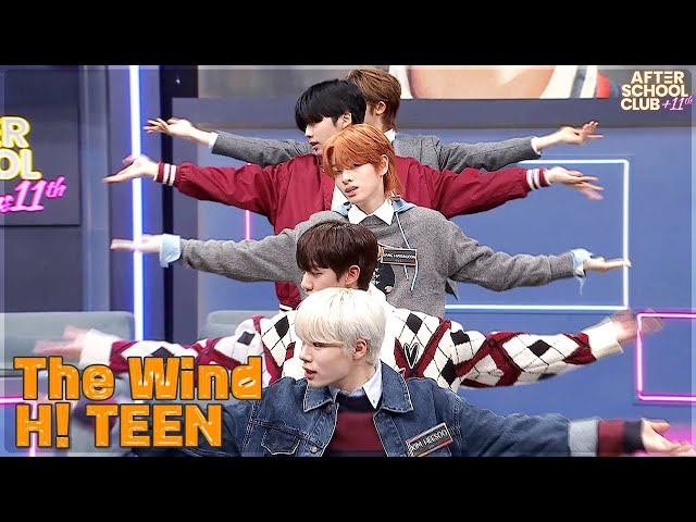 [After School Club] The Wind(더윈드) - H! TEEN