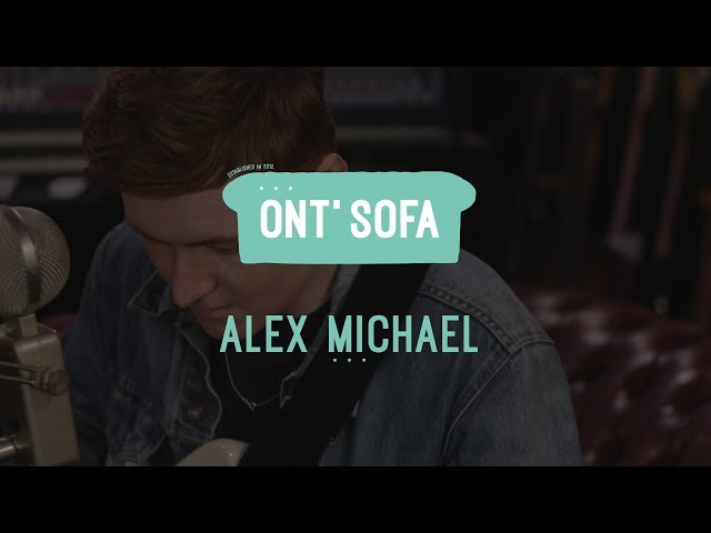 Alex Michael - Another Love LIVE at Ont' Sofa Studios