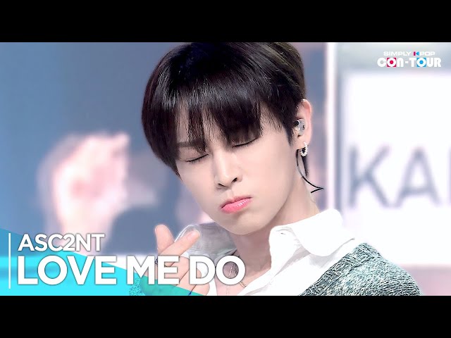 [4K] ASC2NT(어센트) - 'LOVE ME DO' _ EP.615 | #SimplyKPopCONTOUR