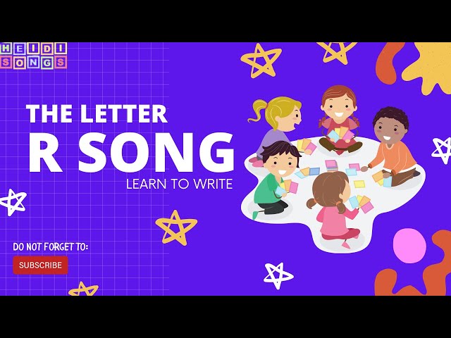 The Letter R Song – Learn to Write the Alphabet