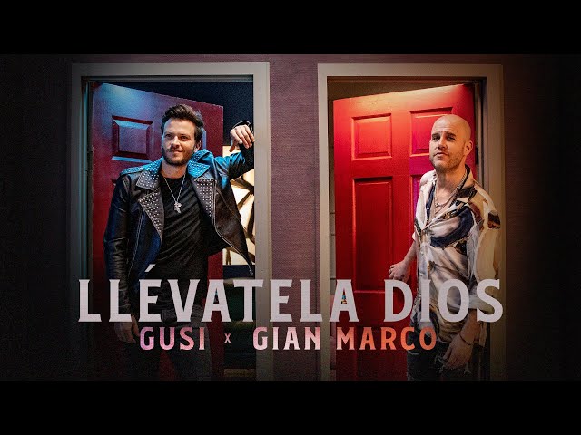 Gusi & Gian Marco - Llévatela Dios (Video oficial)