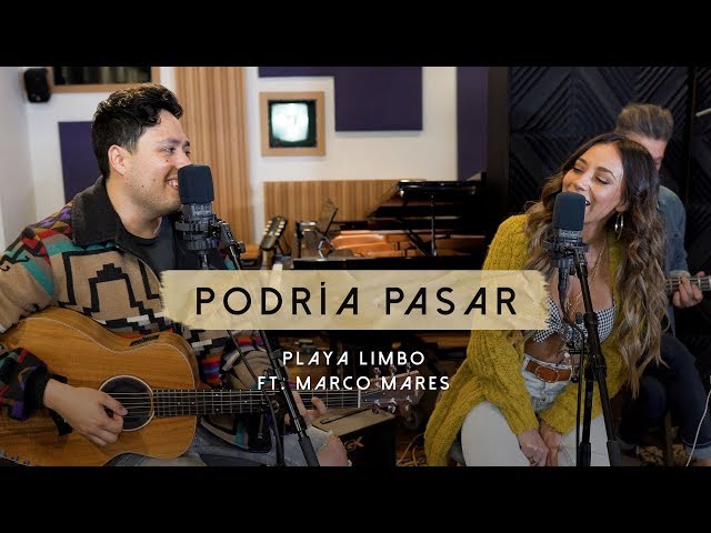 Playa Limbo - Podría Pasar ft Marco Mares (Versión En Vivo Acústica)