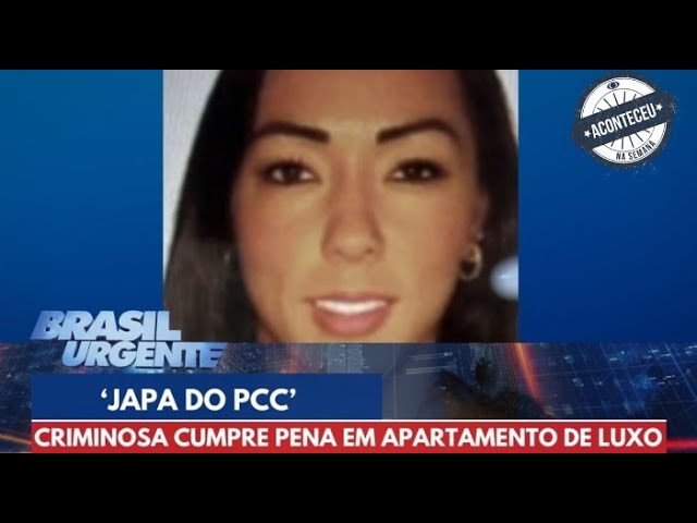 Aconteceu na Semana | 'Japa do PCC' cumpre prisão domiciliar em apartamento de luxo | Brasil Urgente