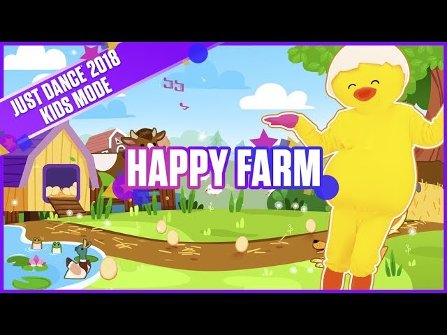 Just Dance 2018 Kids Mode: Happy Farm | Official Track Gameplay [US]