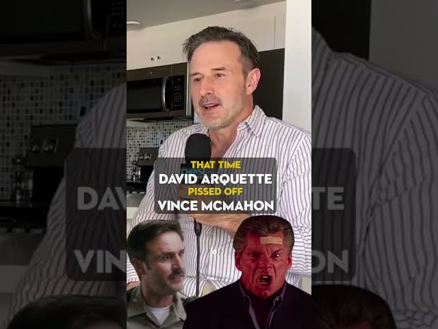 David Arquette Says He Pissed Off Vince McMahon