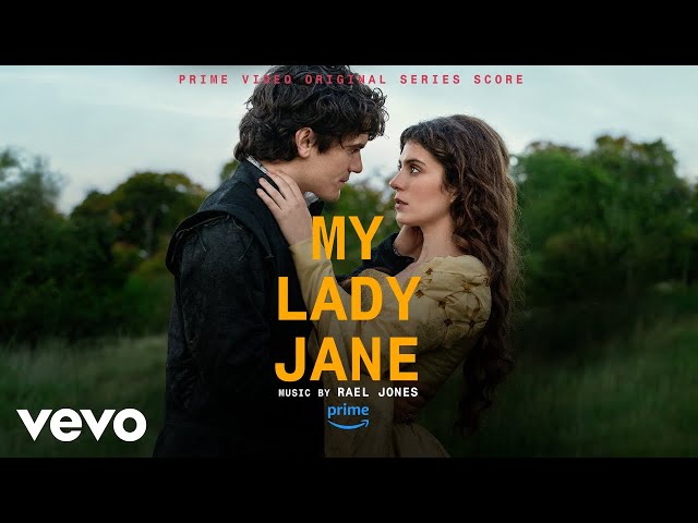 Rael Jones - New Life | My Lady Jane (Prime Video Original Series Score)