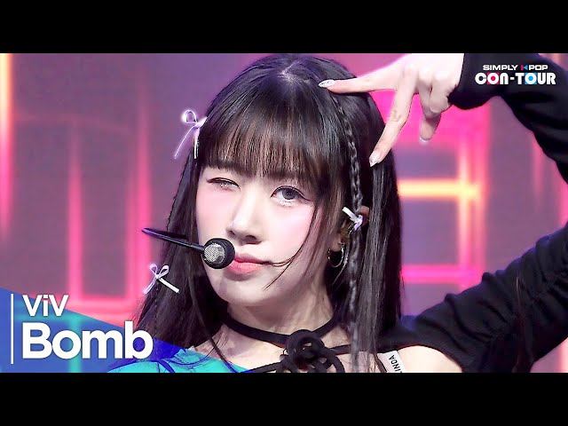 [Simply K-Pop CON-TOUR] ViV(비브) - 'Bomb‘ _ Ep.614 | [4K]