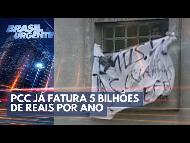 PCC já fatura 5 bilhões de reais por ano | Brasil Urgente