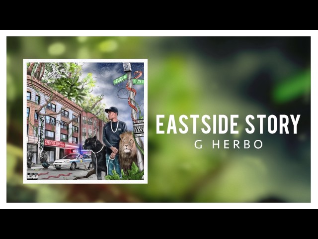 G Herbo - Eastside Story (Official Audio)