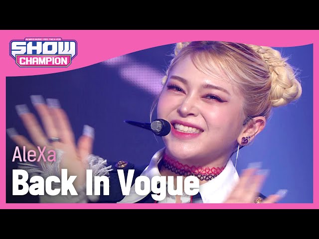 AleXa - Back In Vogue (알렉사 - 백 인 보그) l Show Champion l EP.459