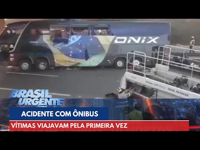 Acidente com ônibus: uma das vítimas viajava pela primeira vez | Brasil Urgente