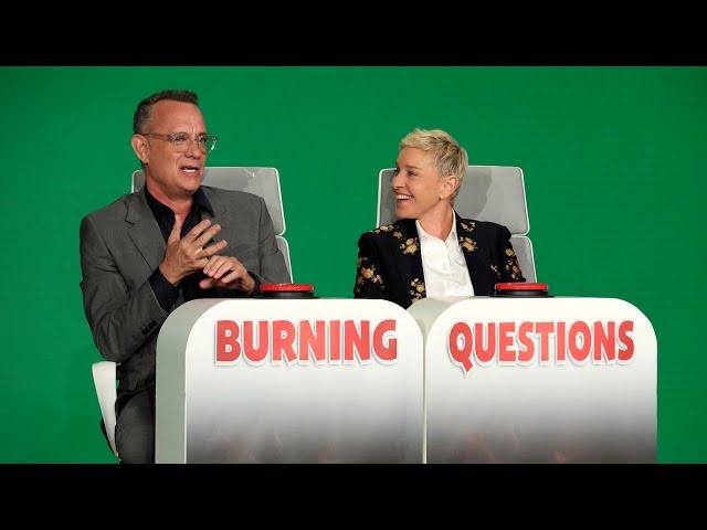 Tom Hanks Answers Ellen's 'Burning Questions'