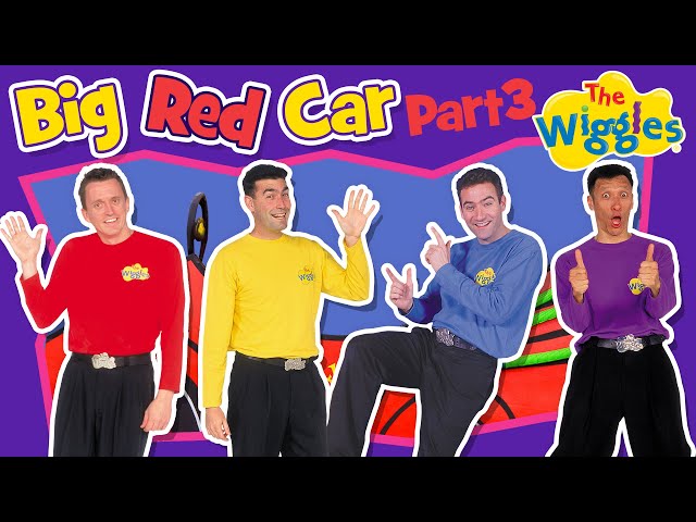Classic Wiggles: Big Red Car (Part 3 of 3) | Kids Songs & Nursery Rhymes