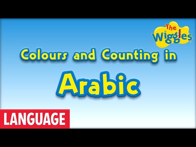 Arabic Language for Kids: Colors and Counting in Arabic | الألوان والعدد باللغة العربية The Wiggles