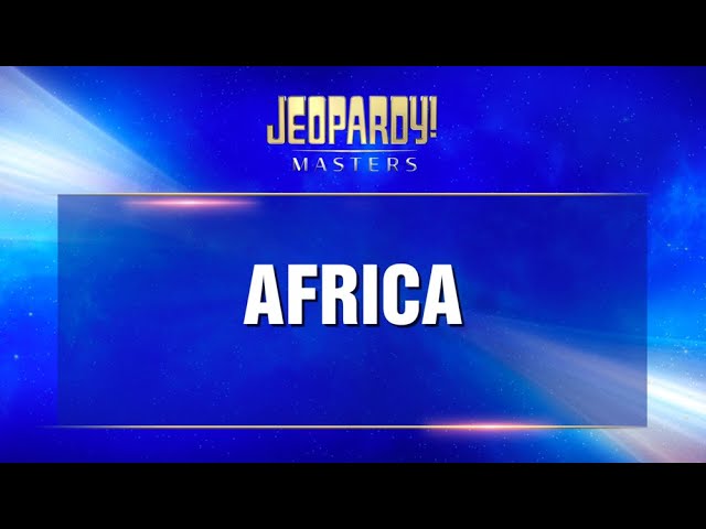 Africa | Final Jeopardy! | JEOPARDY!