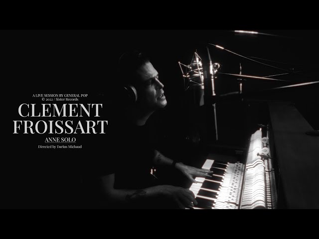 Clément Froissart - Anne Solo | La POP Session