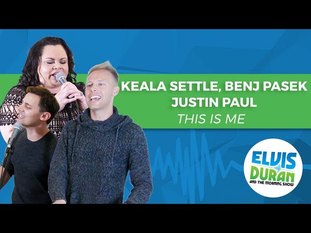 Keala Settle, Benj Pasek, Justin Paul - "This Is Me" The Greatest Showman | Elvis Duran Live