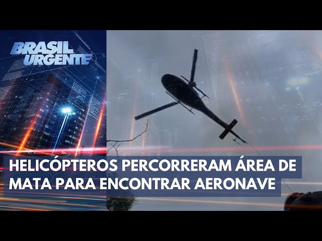 Encontro de helicóptero só foi possível após mudança tática nas buscas | Brasil Urgente