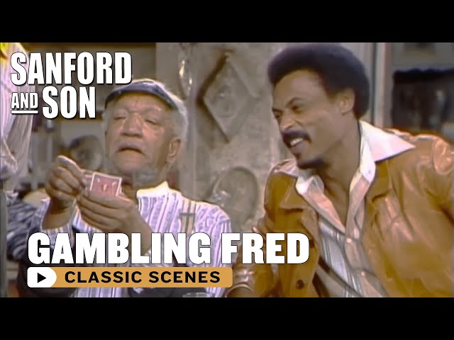 Fred Is Feeling Lucky At Poker! | Sanford and Son