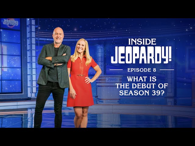 What is the Debut of Season 39? | Inside Jeopardy! Ep. 8 | JEOPARDY!