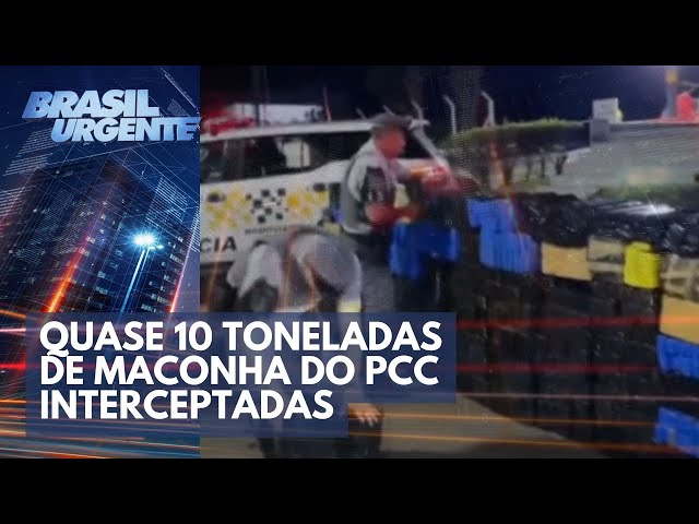 Quase 10 toneladas de maconha do PCC interceptadas na estrada | Brasil Urgente