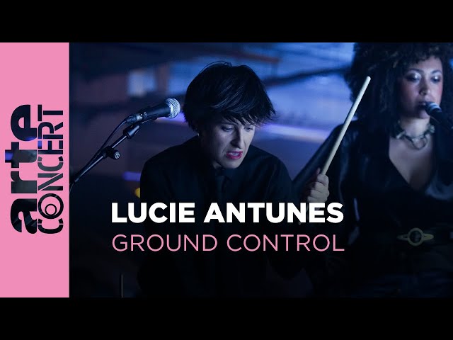 Lucie Antunes - Ground Control - ARTE Concert