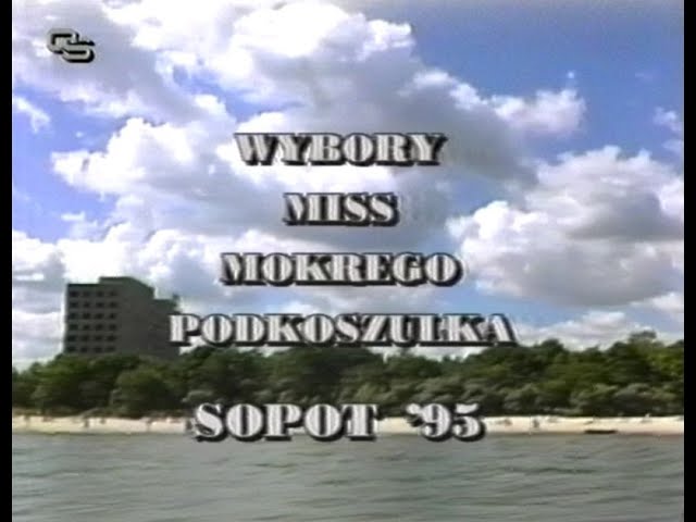 SKY Orunia   Wybory Miss mokrego podkoszulka Sopot  (1995)