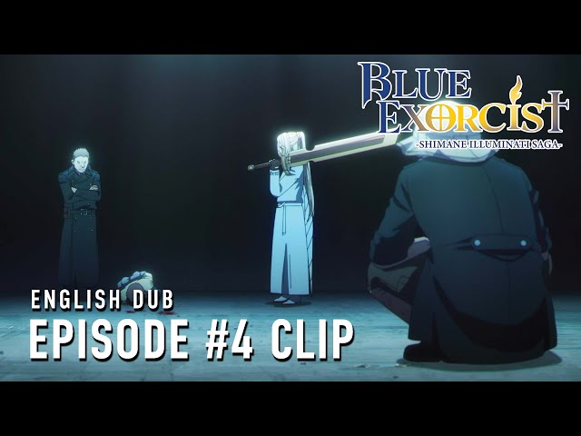 Blue Exorcist -Shimane Illuminati Saga-  |  Episode 4 English Dub Clip