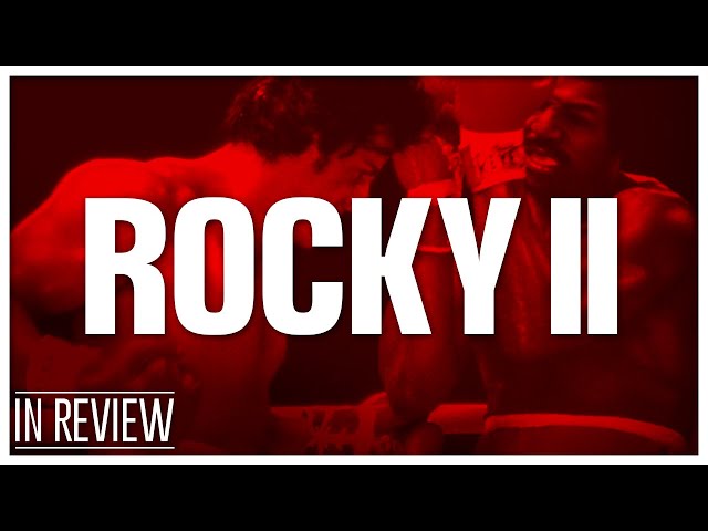 Rocky 2 In Review - Every Rocky & Creed Movie Ranked & Recapped