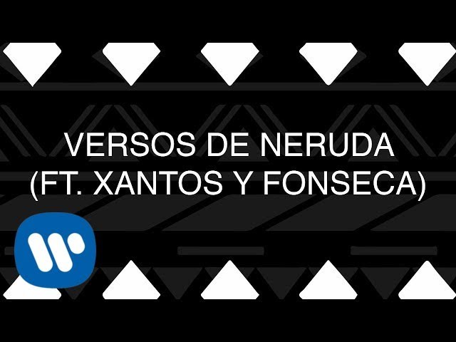 Piso 21 - Versos de Neruda (feat. Xantos & Fonseca) [Lyric Video Oficial]