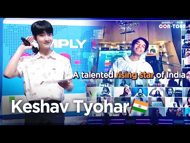 [Simply K-Pop CON-TOUR] Keshav Tyohar! A talented rising star of India (📍India)
