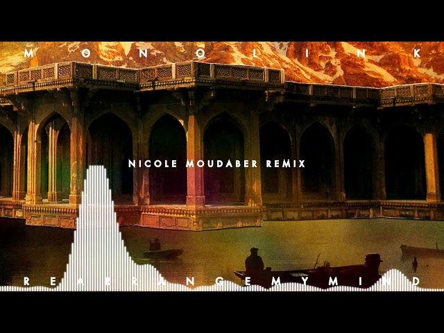 Monolink - Rearrange My Mind (Nicole Moudaber Remix)