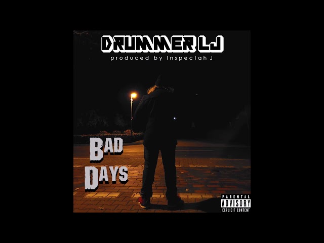Drummer LJ - Bad Days (Teaser)
