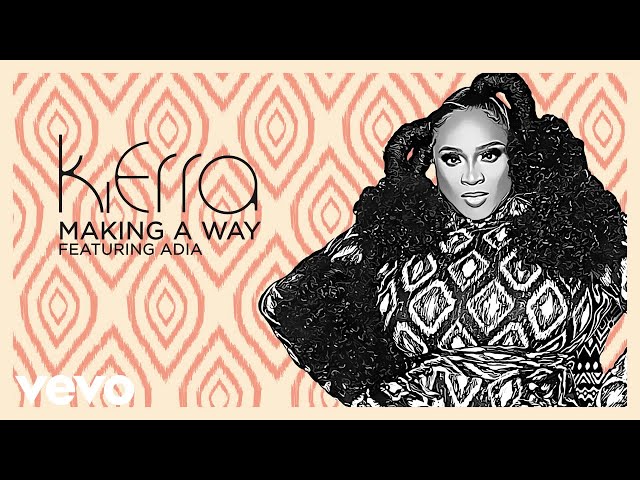 Kierra Sheard - Making A Way (Lyric Video) ft. Adia