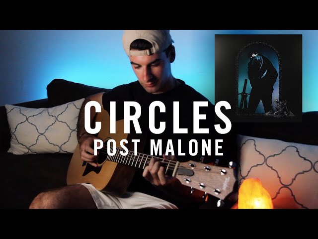 Circles | Post Malone (Fingerstyle Guitar Cover)