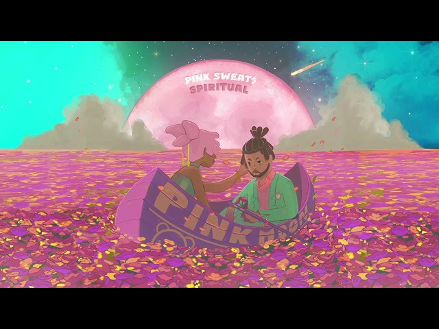 Pink Sweat$ - Spiritual [Official Audio]