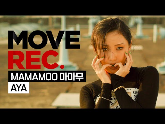 [5K] 마마무(MAMAMOO) - AYA | Performance video | CHOREOGRAPHY | MOVE REC. 무브렉ㅣ딩고뮤직ㅣDingo Music