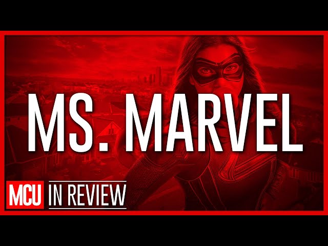 Ms. Marvel In Review - Every Marvel Movie Ranked & Recapped
