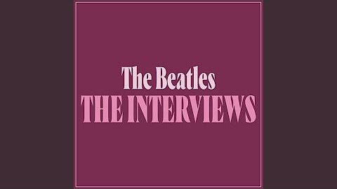 The Beatles: The Interviews