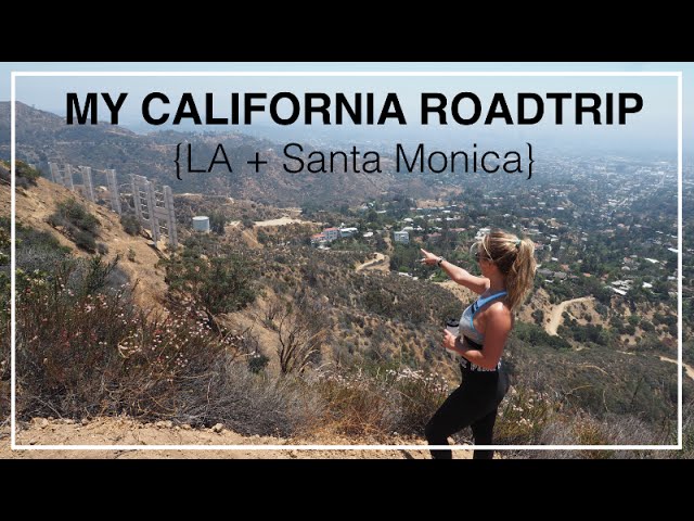 PART 1 My California road trip: LA, Santa Monica