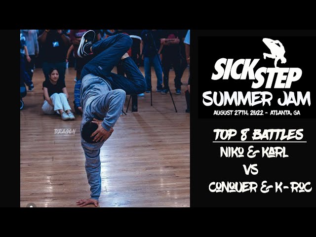 Sick Step Summer Jam 2022 | Top 8 Breaking Battles | Niko & Karl vs. Conquer & K-roc | Bboy Crumbs