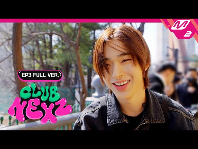 [CLUB NEXZ] Ep.3 (Full Ver.) | 클럽 넥스지 (ENG/JPN)